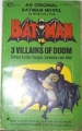 Batman Vs. 3 Villains of Doom